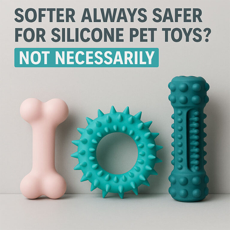Is Softer Always Safer for Silicone Pet Toys?